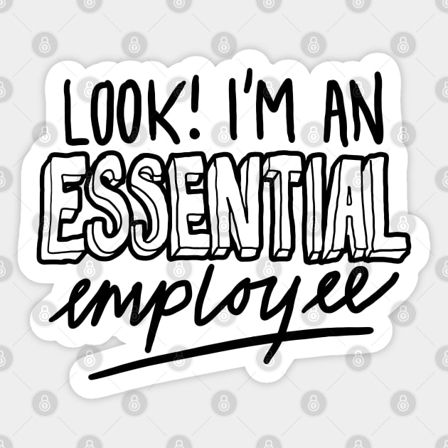 Funny Essential Employee Sticker by sketchnkustom